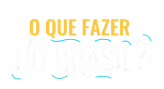 O que fazer no Brasil?